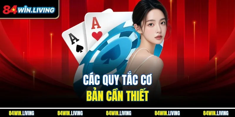 Các quy tắc cơ bản cần thiết