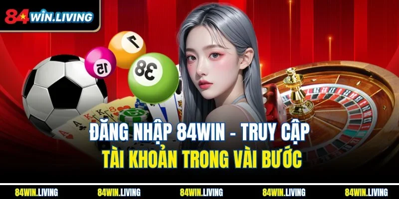 Đăng nhập 84win