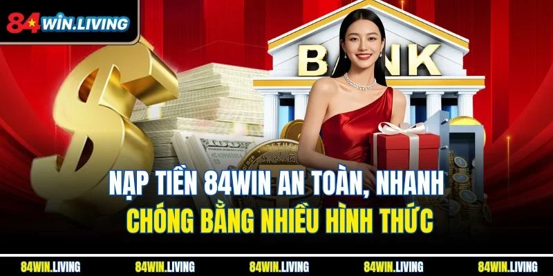 Nạp tiền 84win