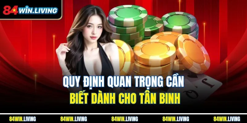 Quy định quan trọng cần biết dành cho tân binh